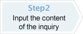 Step02 Input the content of the inquiry